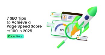 7 SEO Tips to Achieve a Page Speed Score of 100 in 2025