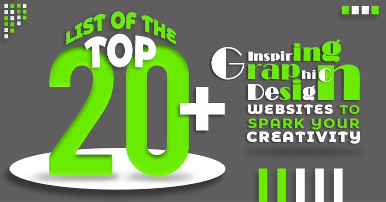 List of the Top 20+ Inspiring Graphic Design Websites to Spark Your Creativity