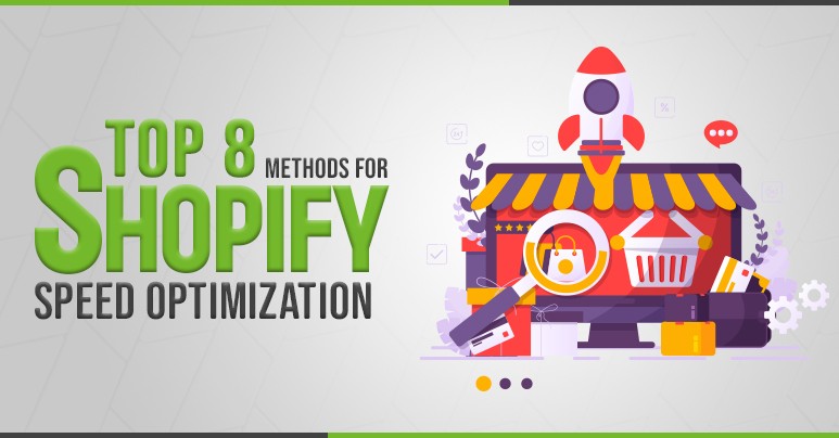 Top 8 Methods for Shopify Speed Optimization