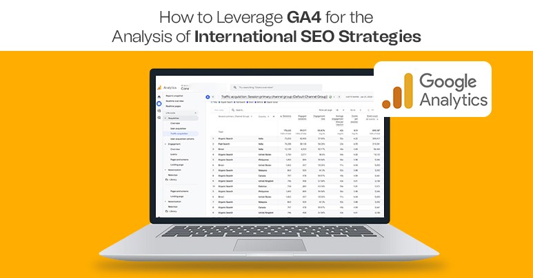 Leveraging GA4 for International SEO Strategy Analysis